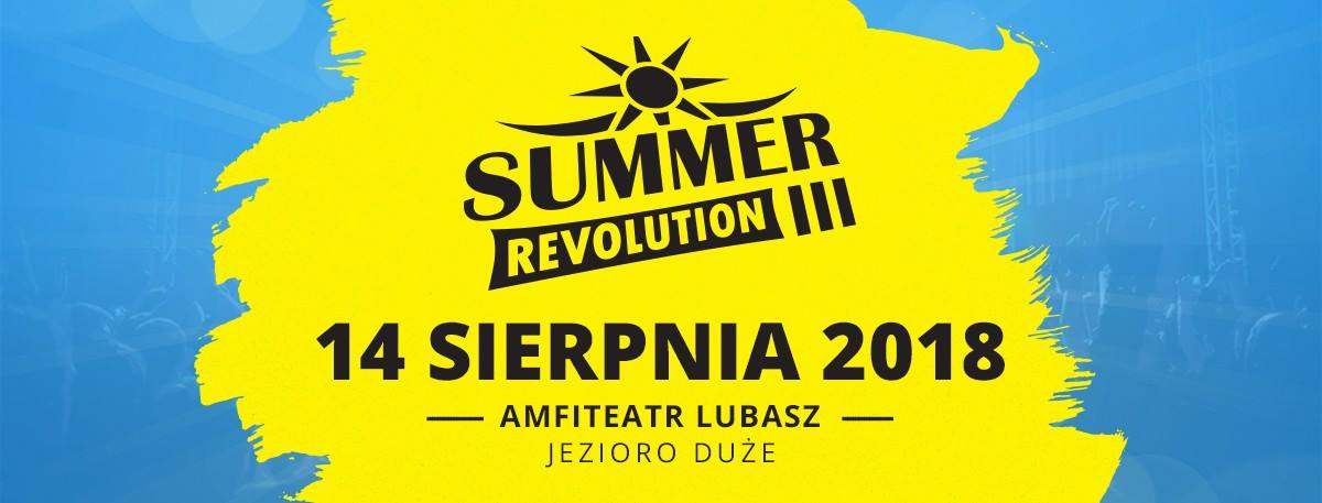 summer revolution I II III 2018 event trance edm house vixa pompa vip bilet cena kup line up time table nocleg lubasz