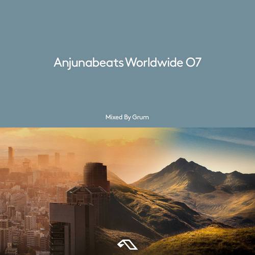 grum anjunabeats worldwide 07 album tracklist